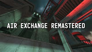 Air Exchange Remastered In Garry's Mod