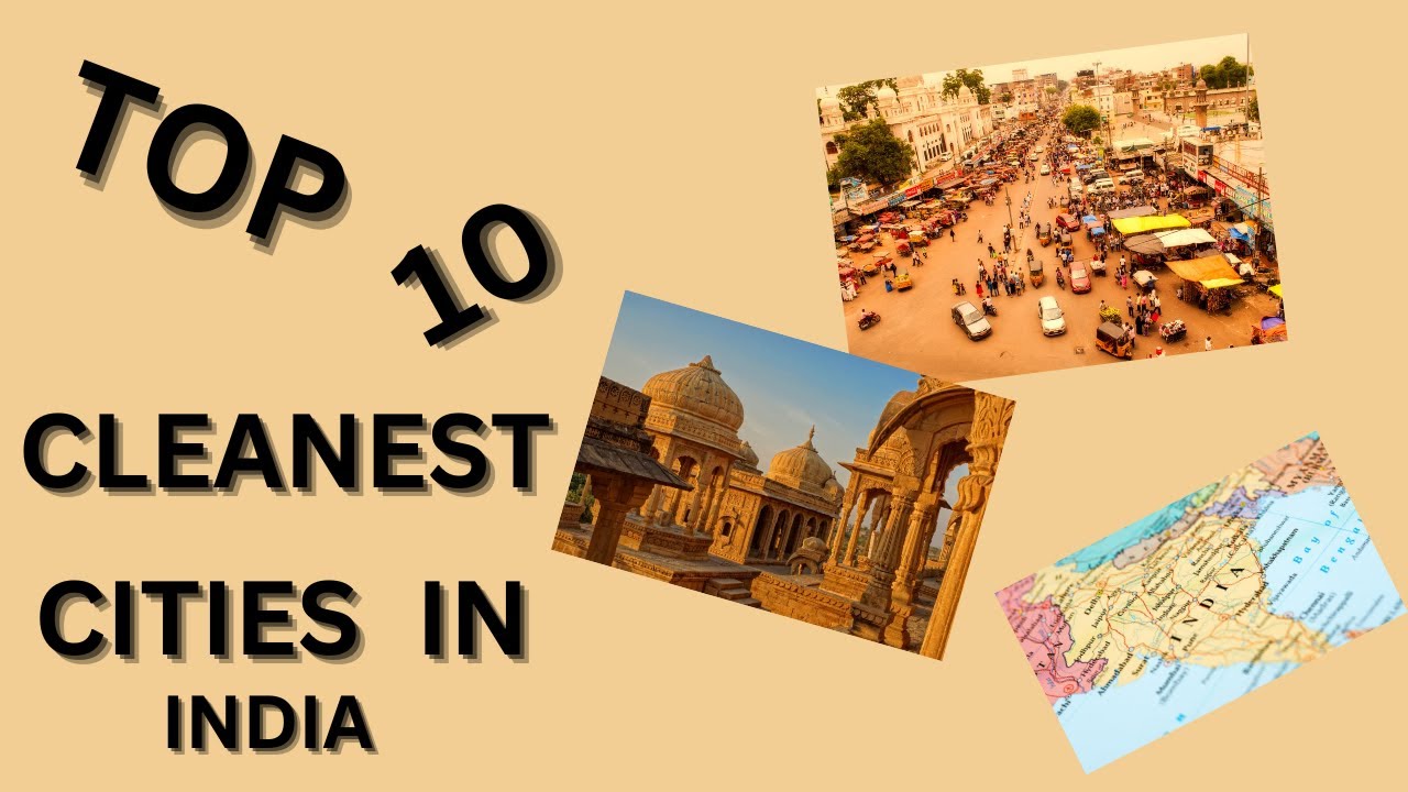 TOP 10 CLEANEST CITIES IN INDIA - YouTube