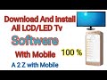 Lcdled tv softwere  download and install lcdled tv softwere firmware with mobile  tutorial 