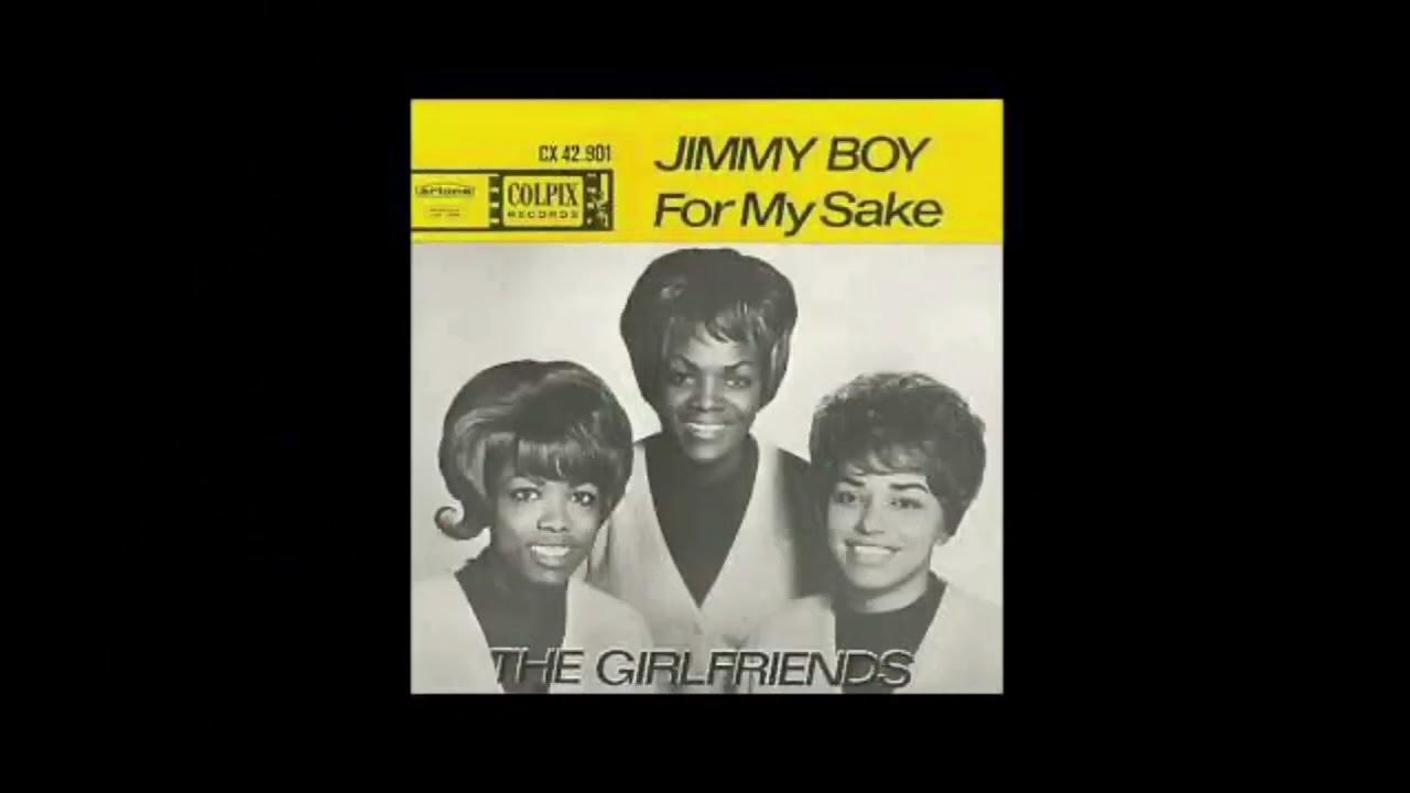 THE GIRLFRIENDS My One And Only Jimmy Boy YouTube