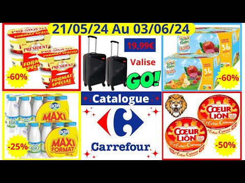 Nouveau Catalogue Carrefour Bons Plans De La Semaine Du 21/05/24 Au 03/06/24