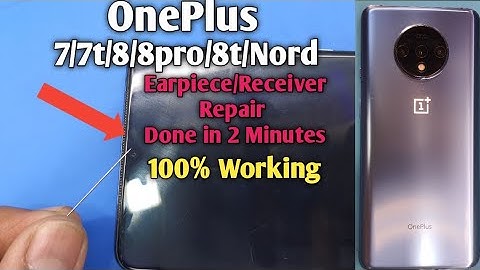 One plus 7t/7/8/8pro/8t/Nord/6 receiver problem solution | one plus 7t/7/8/8t/6 Nord ear speaker