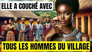 Cette femme a eu des relations avec chaque homme du village - Conte Africain.