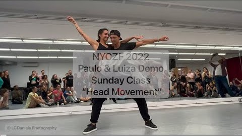 NYCZF 2022 —Paulo & Luiza Demo “Head Movement” Sunday Class