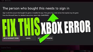 FIX Xbox 'The Person Who Brought This Needs To Sign In' Error