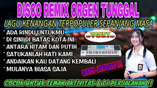 DISCO REMIX ORGEN TUNGGAL TANDY STUDIO ❗ LAGU KENANGAN TERPOPULER SRPANJANG MASA❗Ada rindu untukmu