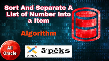 Sort And Separate A List Of Number From a Item In Oracle Apex