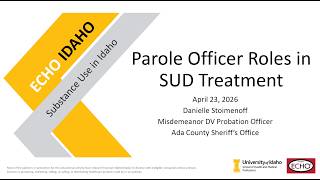 Parole Officer Roles in SUD Treatment - April 23, 2026