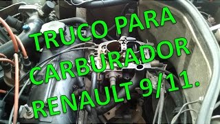 EASY TRICK TO DISASSOCIATE THE RENAULT CARBURETOR 9/11