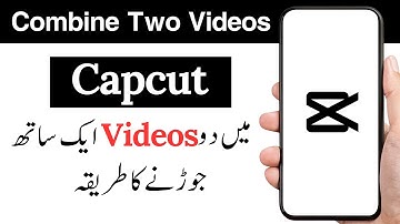 Capcut me do video ek sath kaise jode ( Easy Tutorial ) | How to Combine two videos in capcut