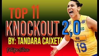 TOP 11 KNOCKOUT TANDARA CAIXETA 2.0