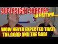 Supersight surgery pattaya the pros and cons of this vision enhancement procedure