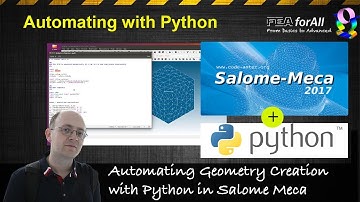 [Salome Video Tutorial] Automating with Python