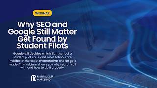 Full SEO for Flight Schools: How to Get Found on Google and AI Search - Webinar News