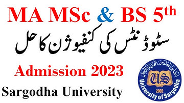MA MSc BS 5th Semester Admissions 2023 Sargodha University | UOS MA MSc BS 5th Confused Students