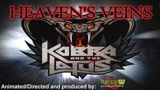 Kobra and the Lotus &quot;Heaven&#39;s Veins&quot; made by (Happy Apple Productions)