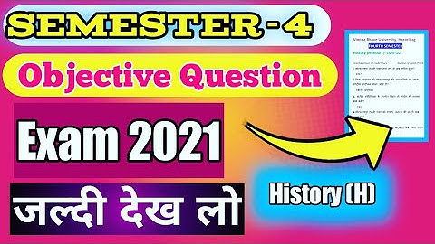 OBJECTIVE Question HISTORY SEMESTER-4।Exam 2021 Objective Question Sem-4 History। History MCQ #vbu