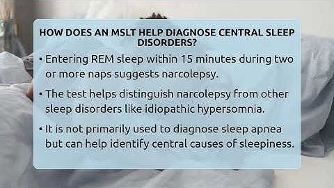 How Does An MSLT Help Diagnose Central Sleep Disorders? - Sleep Apnea Support Network