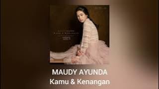 Maudy Ayunda - Kamu & Kenangan (OST. Habibie Ainun 3)