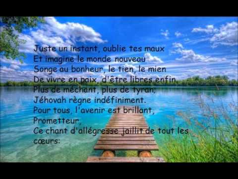 Chantons  Jhovah   Chant 134   Imagine   toi dans le monde nouveau