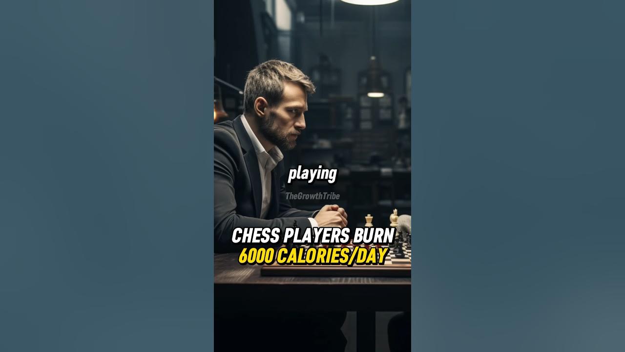 Chess Grandmasters Can Burn 6,000 Calories 