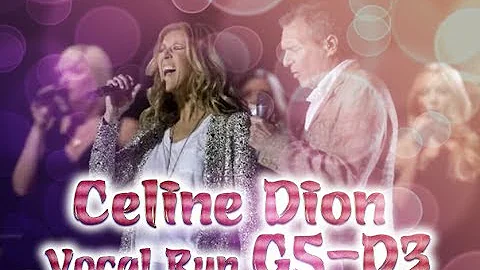 Celine Dion Perfect-pitch Vocal Run G5-D3