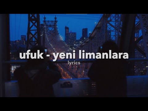 sen yeni limanlara yelken açarken, ben hala sendeydim | sözleri