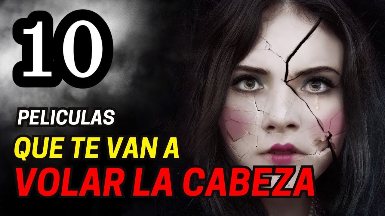 Top 10 Películas Psicológicas 😨 QUE TE VAN A VOLAR LA CABEZA YouTube