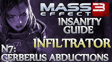 ★ Mass Effect 3 ▪ Insanity Infiltrator Guide - N7: Cerberus Abductions ▪ Benning