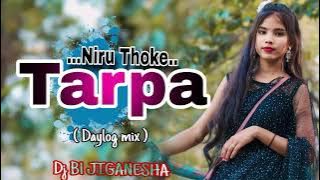 New Tarpa 2024 • Niru Thoke Gaylog • Tur Thali Mix • Dj B1 JIGANESHA •