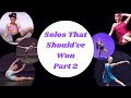 Solos that shouldve won part 2  dance moms