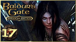 Baldurs Gate EE - 17 - Firewine Ruins  | Insane Difficulty | Neutral Party