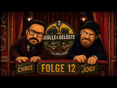 PODCAST Gülle & Gelüste Folge 11 - Die zwei Alten Säcke