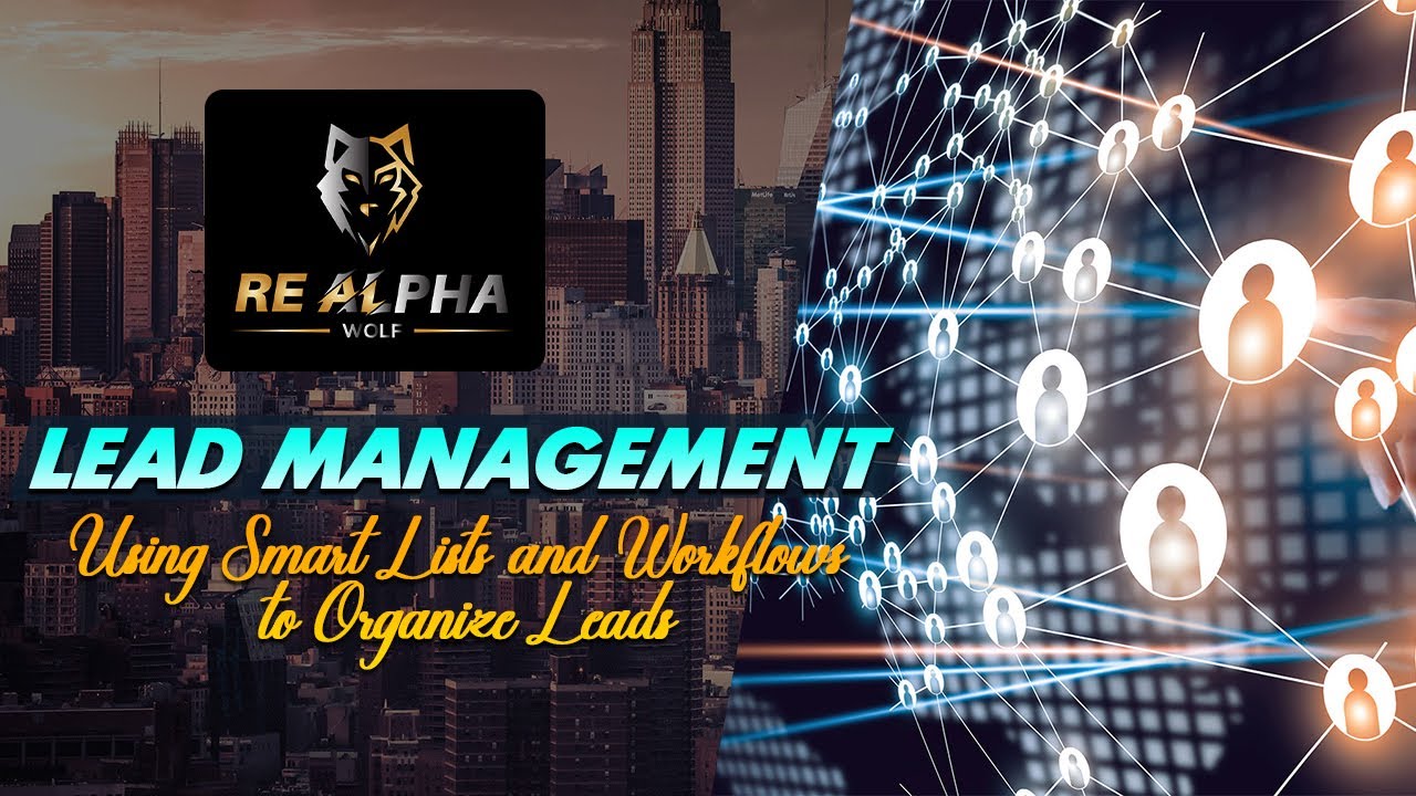 Using Smart Lists and Workflows to Organize Leads Lead Management