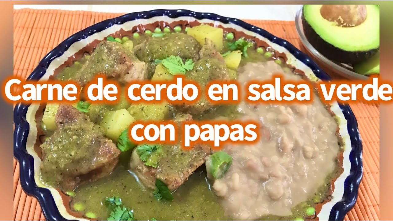 Carne De Cerdo En Salsa Verde Con Papas 😋👩🏼🍳😉 Youtube