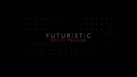 Futuristic Cinematic Sci-fi Trailer (Videohive After Effects Template)