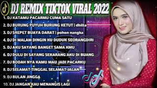 DJ KATAMU PACARMU CUMA SATU | Viral tik tok  terbaru 2022