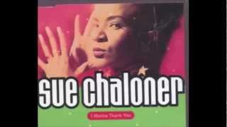 Sue Chaloner - I Wanna Thank You (Ambient Mix)!