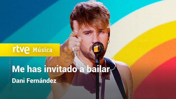 Dani Fernández - "Me has invitado a bailar" | ¡Feliz 2025!