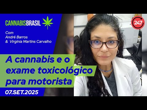 Cannabis Brasil - A cannabis e o exame toxicológico para motorista 7.9.25