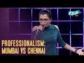 Professionalism in Mumbai vs Chennai | Saadiya Ali Standup Comedy | Queens vs Kings | Rise by TLC
