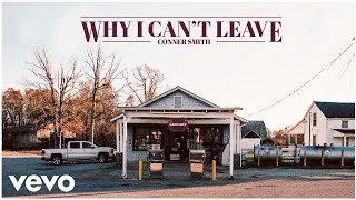 Conner Smith - Why I Can't Leave (Audio) chords