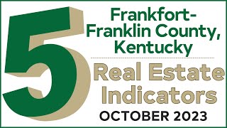 Frankfort, KY Real Estate Report: Oct ’23 Market Insights