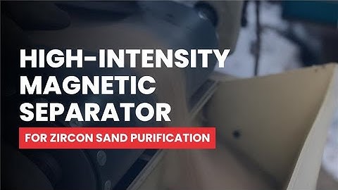 High-Intensity Magnetic Separator for Zircon Sand Purification | Jaykrishna Magnetics