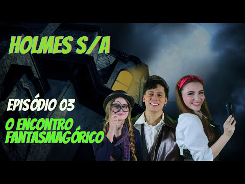 Holmes S/A - 1º Temporada - EP 03