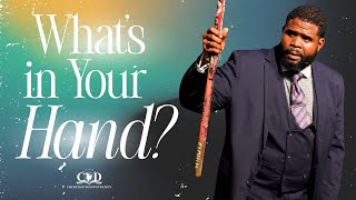What’s in Your Hand? (Pt. 1) | Dr. Davon Simpson, Sr. Pastor 