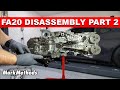 FA20 Disassembly Part 2