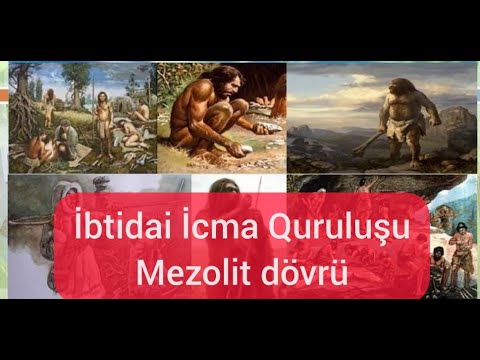 #2 Azərbaycan Tarixi - İbtidai İcma Quruluşu - Mezolit dövrü