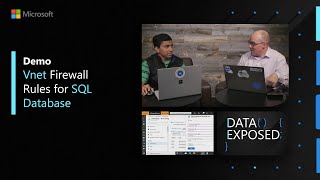 Demo – Vnet Firewall Rules for SQL Database | Data Exposed