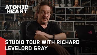 Atomic Heart - Studio Tour With Richard Levelord Gray